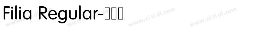 Filia Regular字体转换 Filia Regular字体转换